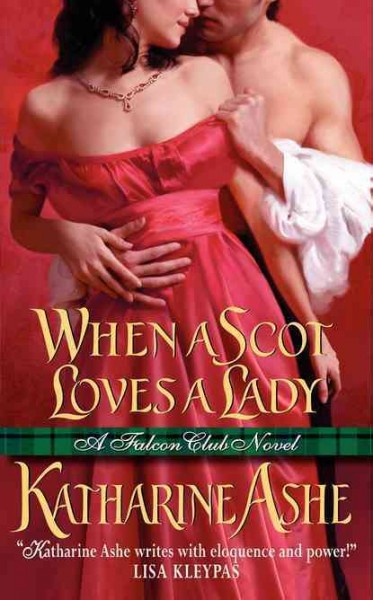 When a Scot loves a lady / Katharine Ashe.