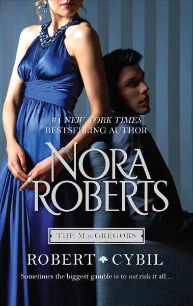 Robert & Cybil / Nora Roberts.