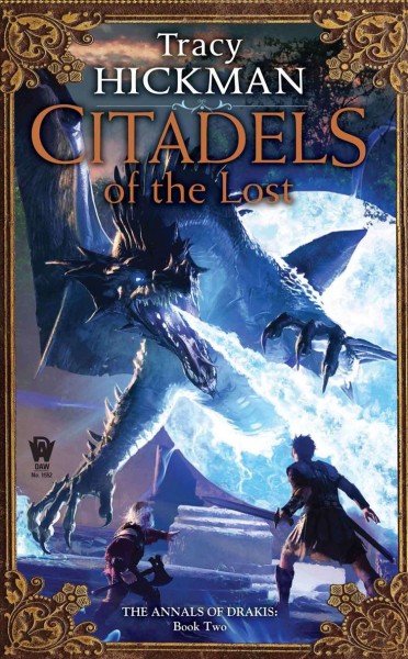 Citadels of the lost / Tracy Hickman.