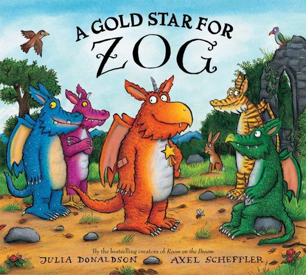 A gold star for Zog / by Julia Donaldson ; illustrated by Axel Scheffler.