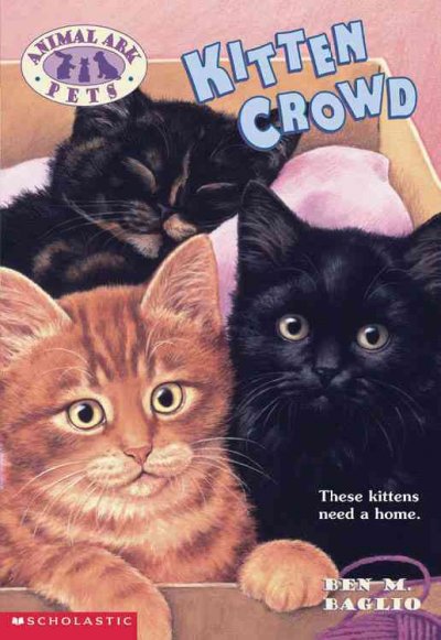 Kitten crowd / Ben M. Baglio ; illustrated by Paul Howard ; cover illustration by Chris Chapman.