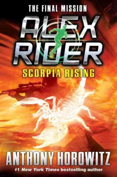 Scorpia rising Bk 9  Alex Rider Anthony Horowitz.