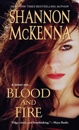 Blood and fire / Shannon McKenna.
