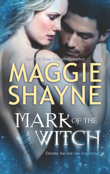 Mark of the witch / Maggie Shayne.