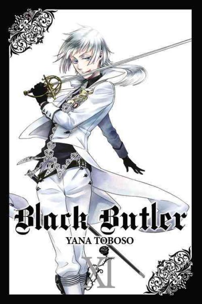 Black butler. Vol. 11 / Yana Toboso ; [translation, Tomo Kimura ; lettering, Alexis Eckerman].