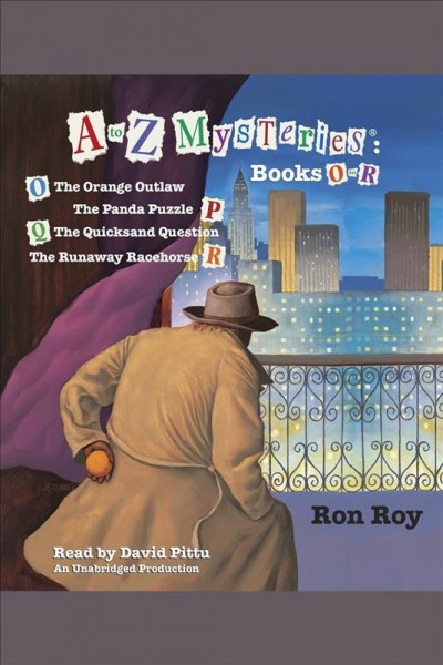 A to Z mysteries. Bks. O-R [electronic resource] / by Ron Roy.