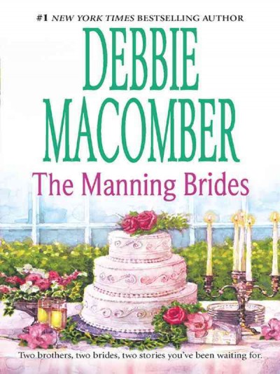 The Manning brides [electronic resource] / Debbie Macomber.
