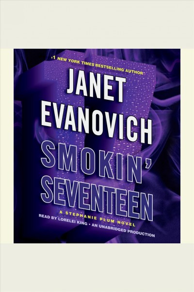 Smokin' seventeen [electronic resource] / Janet Evanovich.