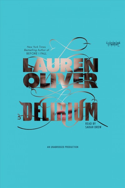 Delirium [electronic resource] / Lauren Oliver.