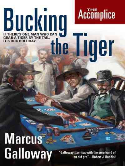 Bucking the tiger [electronic resource] / Marcus Galloway.