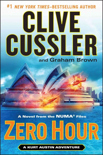 Zero hour : a novel from the NUMA files / Clive Cussler and Graham Brown.