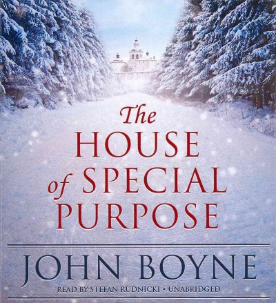The house of special purpose [sound recording] / by John Boyne.
