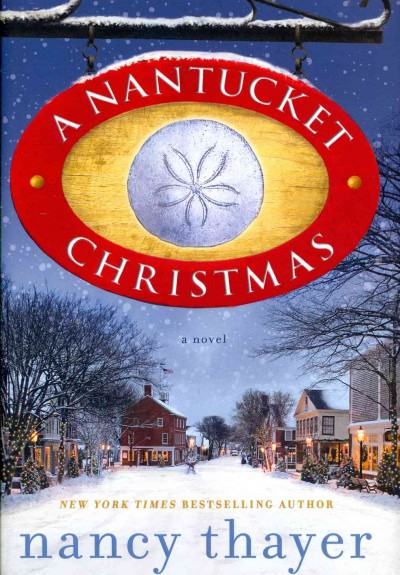 A Nantucket Christmas / Nancy Thayer.