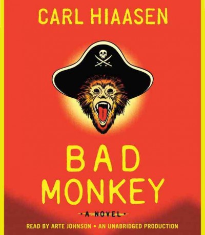 Bad monkey [sound recording] / Carl Hiaasen.