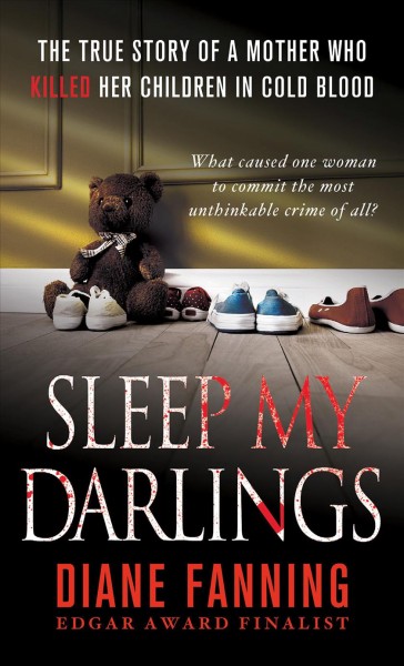 Sleep my darlings / Diane Fanning.