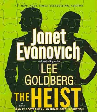 The heist [sound recording] : a novel / Janet Evanovich, Lee Goldberg.