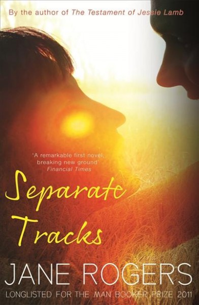 Separate tracks [electronic resource] / Jane Rogers.