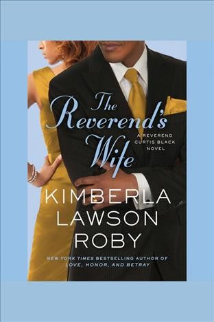 The reverend's wife [electronic resource] / Kimberla Lawson Roby.