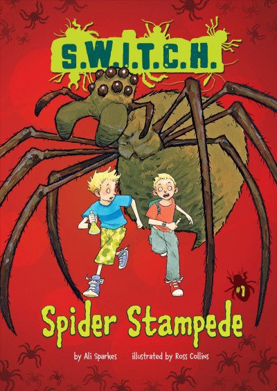 Spider stampede [electronic resource] / Ali Sparkes ; illustrated by Ross Collins.