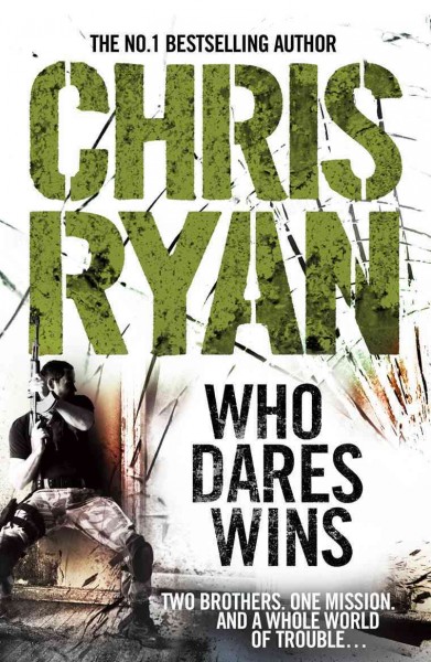 Who dares wins [electronic resource] / Chris Ryan.