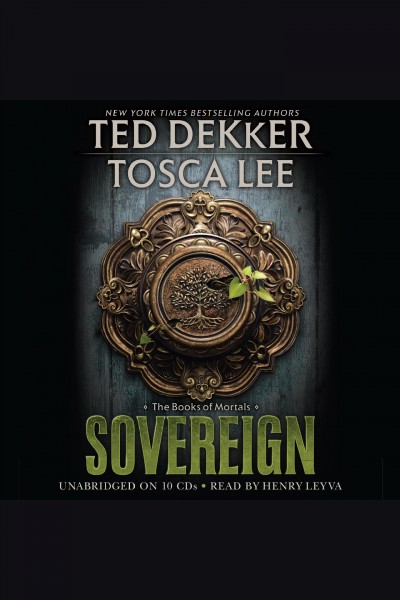 Sovereign [electronic resource] / Ted Dekker, Tosca Lee.