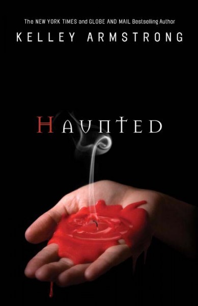 Haunted / Kelley Armstrong.