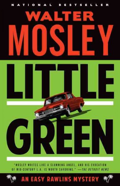 Little green [electronic resource] : an Easy Rawlins mystery / Walter Mosley.