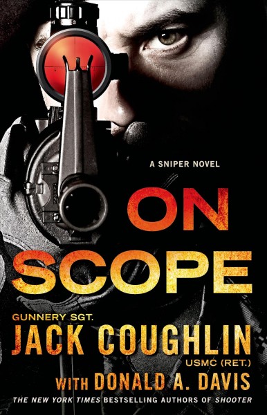 On scope / Gunnery Sgt. Jack Coughlin (USMC, Ret.), with Donald A. Davis.
