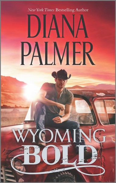 Wyoming bold / Diana Palmer.