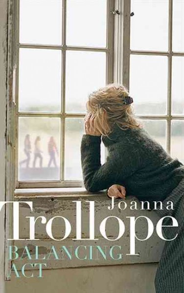 Balancing act / Joanna Trollope.