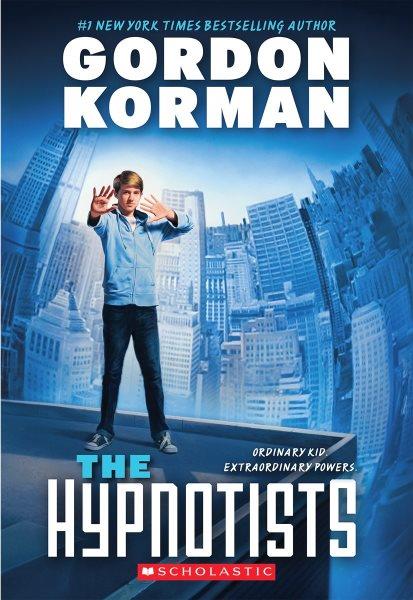 The hypnotists / Gordon Korman.