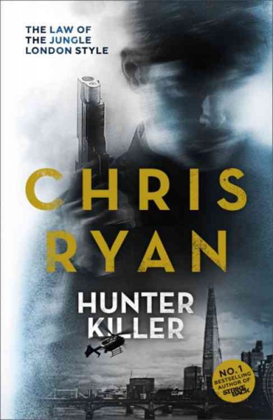 Hunter killer / Chris Ryan.