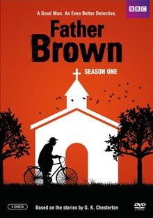Father Brown. Season one [videorecording] / BBC ; produced by Ceri Meyrick ; directed by Ian Barber, Dominic Keavey, Matt Carter.