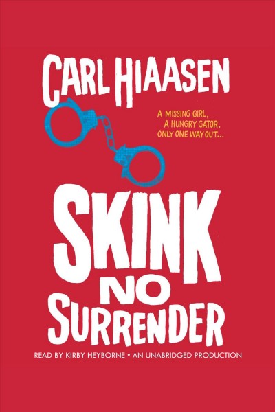 Skink--no surrender / Carl Hiaasen.