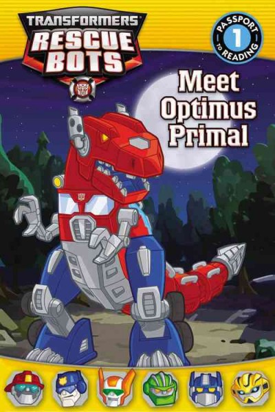 Meet Optimus Primal /  adapted by Jennifer Fox ; based on the episode "Big game" written by Greg Johnson.
