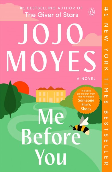 Me before you [electronic resource] : a novel / by Jojo Moyes.