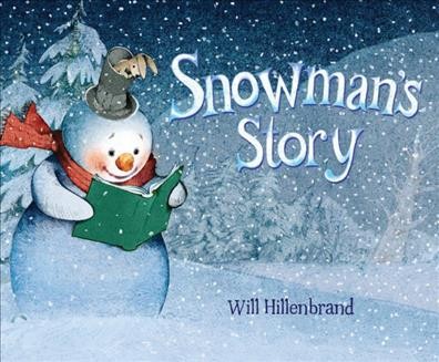 Snowman's story / Will Hillenbrand.