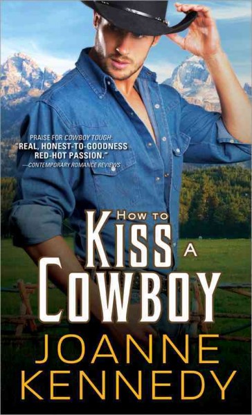 How to kiss a cowboy / Joanne Kennedy.