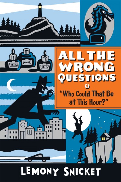 Who could that be at this hour? [electronic resource] / by Lemony Snicket ; art by Seth.