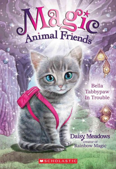 Bella Tabbypaw in trouble / Daisy Meadows.