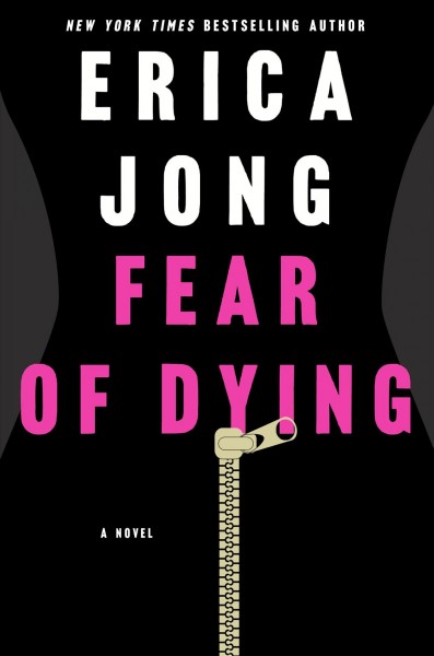 Fear of dying / Erica Jong.