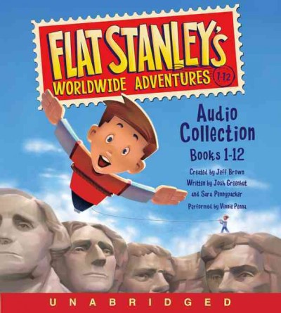 Flat Stanley's worldwide adventures audio collection [sound recording] Books 1-12 / created by Jeff Brown ; written by Josh Greenhut and Sara Pennypacker.