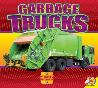 Garbage trucks / Aaron Carr.