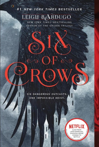 Six of crows [electronic resource] : Dregs series, book 1. Leigh Bardugo.
