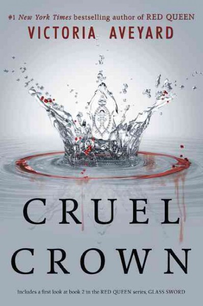 Cruel crown : queen song, steel scars / Victoria Aveyard.