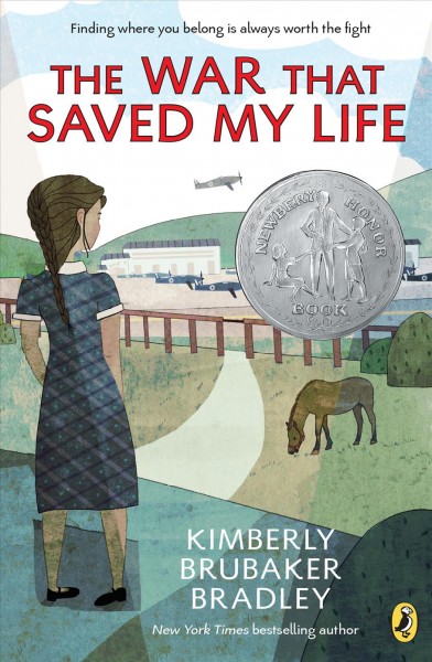 The war that saved my life [electronic resource]. Kimberly Brubaker Bradley.