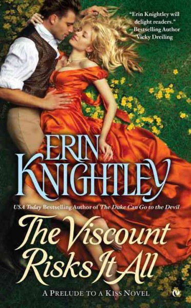 The viscount risks it all / Erin Knightley.