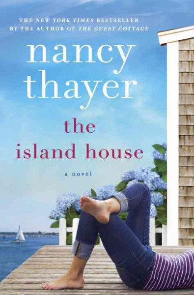 The island house / Nancy Thayer.