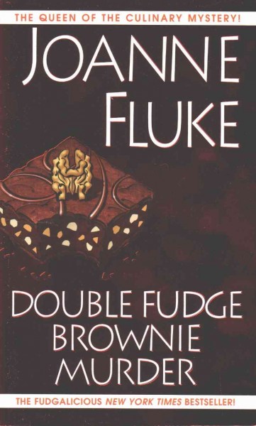 Double fudge brownie murder / Joanne Fluke.