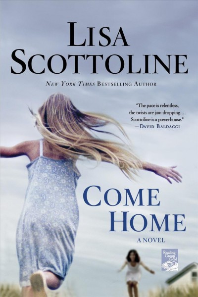 Come home / Lisa Scottoline.